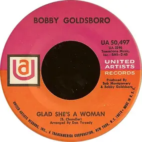 Bobby Goldsboro - Glad She's A Woman / Letter To Emily