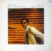 Bobby Hutcherson - Solo / Quartet