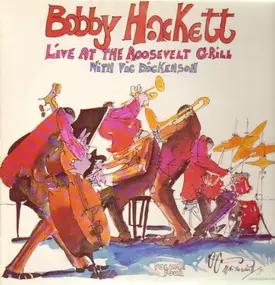 Bobby Hackett With Vic Dickenson - Live At The Roosevelt Grill Volume Four