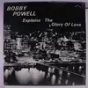 LP - Bobby Powell - Explains To Glory Of Love
