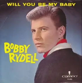 Bobby Rydell - Will You Be My Baby