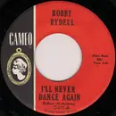 7'' - Bobby Rydell - I'll Never Dance Again