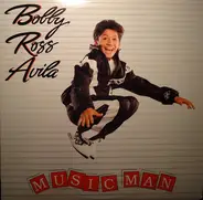 Bobby Ross Avila - Music Man