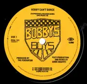 7inch Vinyl Single - Bobby's Boys - Bobby Can't Dance