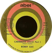 Bobby Sax - Caribbean Disco