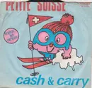 7'' - Bobby Setter's Cash & Carry - Petite Suisse (Original Hit Version)