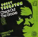 7inch Vinyl Single - Bobby Thurston - Check Out The Groove