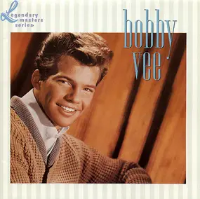 Bobby Vee - The Legendary Masters Series