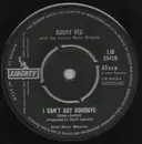 7'' - Bobby Vee - I Can't Say Goodbye / Please Don't Ask About Barbara