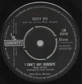 Bobby Vee - I Can't Say Goodbye