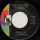 7'' - Bobby Vee And The Strangers / Bobby Vee - Come Back When You Grow Up / Swahili Serenade