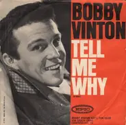 Bobby Vinton - Tell Me Why