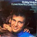 LP - Bobby Vinton - I Love How You Love Me