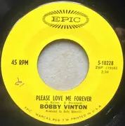 7'' - Bobby Vinton - Please Love Me Forever / Miss America