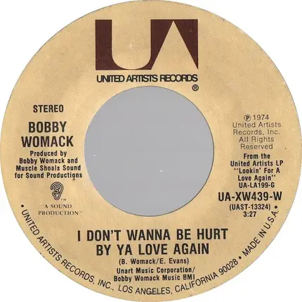 Bobby Womack - You're Welcome, Stop On By / I Don't Wanna Be Hurt By Ya Love Again