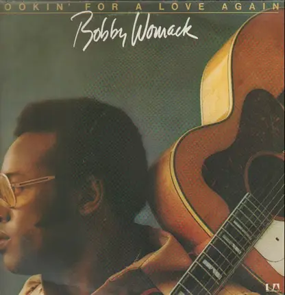 Bobby Womack - Lookin' for a Love Again