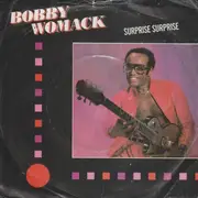 7'' - Bobby Womack - Surprise Surprise