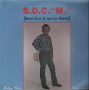 Bobby Yates - Save Our Country Music