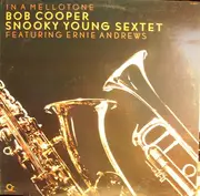 LP - Bob Cooper And Snooky Young Sextet Featuring Ernie Andrews - In A Mellotone