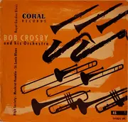 7inch Vinyl Single - Bob Crosby - Bob Crosby And His Orchestra