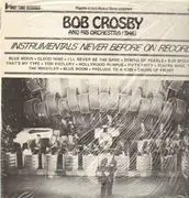 LP - Bob Crosby and His Orchestra - Instrumentals never before on Record - 1946