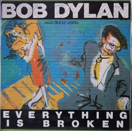 Bob Dylan - Everything Is Broken