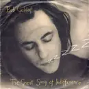 7'' - Bob Geldof - The Great Song Of Indifference