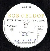 7inch Vinyl Single - Bob Geldof - This Is The World Calling