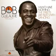 12inch Vinyl Single - Bob Guillaume - I Who Have Nothing / The Streets Are Filled With Dancing - Promo copy