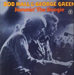 BobHall & George Green - Jammin' The Boogie