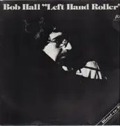 LP - Bob Hall - Left Hand Roller - direct-to-disc