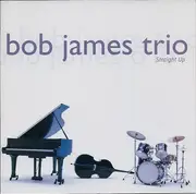 CD - Bob James Trio - Straight Up