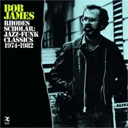 Bob James - Rhodes Scholar - Jazz-Funk Classics