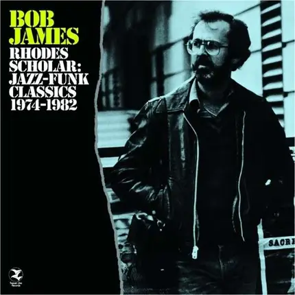 Bob James - Rhodes Scholar - Jazz-Funk Classics
