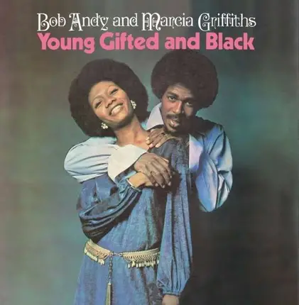 Bob & Marcia Griffiths - Young,Gifted & Black