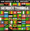 7'' - Bob Marley & The Wailers - So Much Trouble In The World
