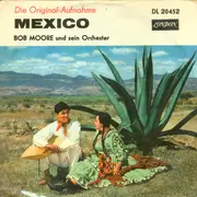 7'' - Bob Moore And His Orchestra - Mexico