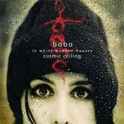 Bobo in White Wooden Houses - Cosmic Ceiling