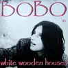 LP - Bobo In White Wooden Houses - Bobo In White Wooden Houses