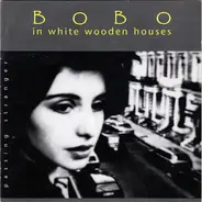 Bobo In White Wooden Houses - Passing Stranger