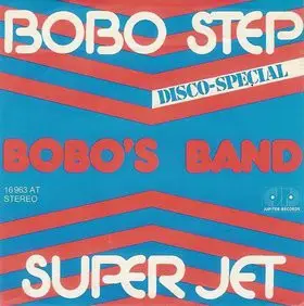 Bobo's Band - Bobo Step / Super Jet