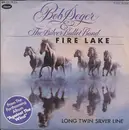 7'' - Bob Seger And The Silver Bullet Band - Fire Lake