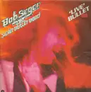 Double LP - Bob Seger And The Silver Bullet Band - 'Live' Bullet