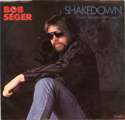 Bob Seger / Bob Seger And The Silver Bullet Band - Shakedown