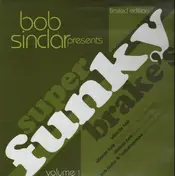 Bob Sinclar - Super Funky Brake's Volume 1