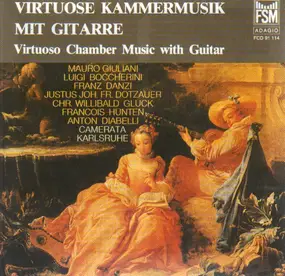 Luigi Boccherini - Virtuoso Chamber Music with Guitar