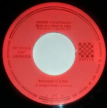 Bódy Magdi / Tolcsvayék És A Trió - Szomorú Srác / Csak Egy Kékszínű Virág