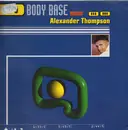 12inch Vinyl Single - Body Base feat. Alexander Thompson - My Only Desire