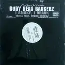 12inch Vinyl Single - Body Head Bangerz - I Smoke, I Drank - Still Sealed
