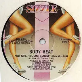 Body Heat - No! Mr. 'Boom Boom'